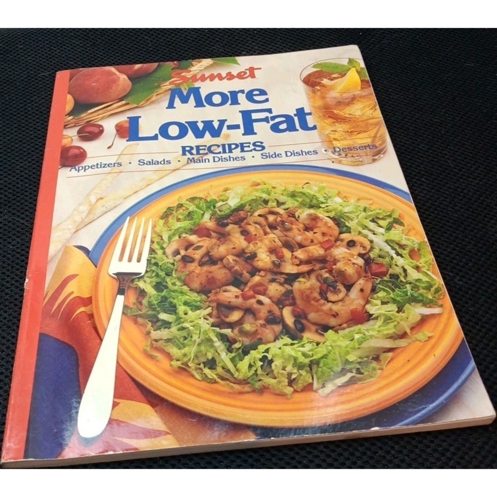 More Low-Fat Recipes by Sunset Publishing Staff (1989, Softcover)